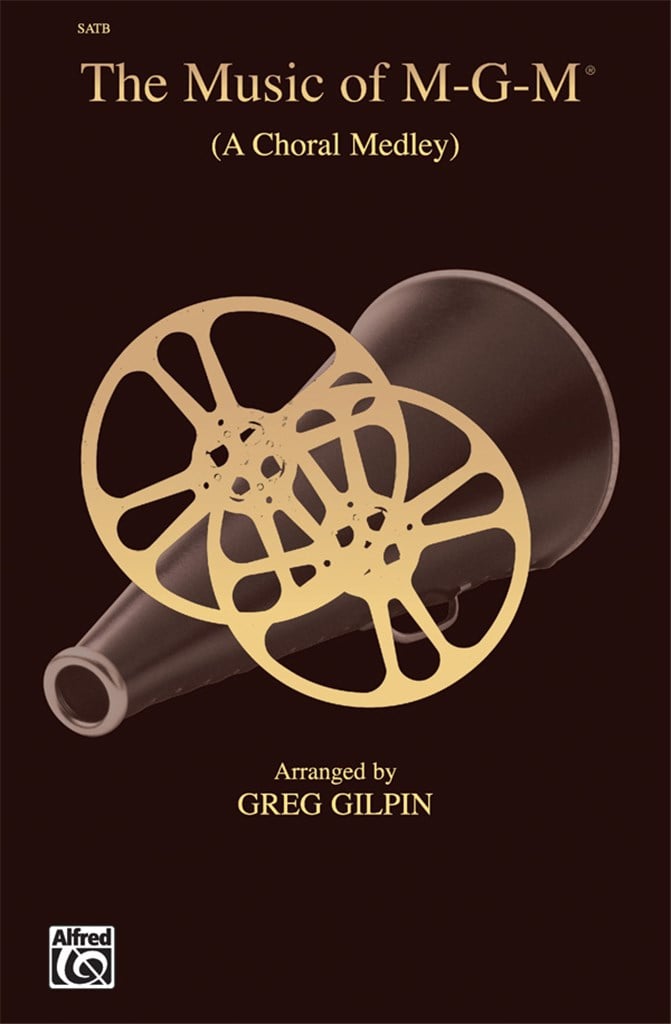 The Music of M-G-M A Choral Medley